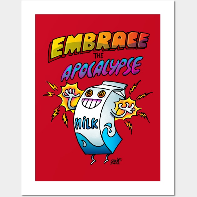 Embrace the Apocalypse (lactose intolerance) Wall Art by kataszep